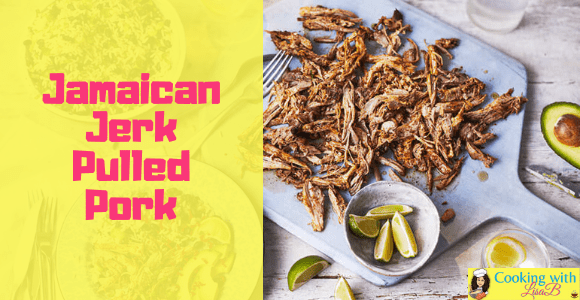 Jamaican Jerk Pulled Pork - Cooking with LisaB